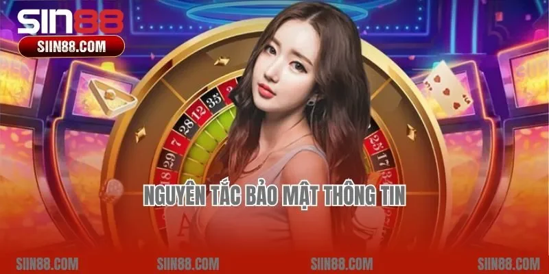 Nguyên tắc bảo mật thông tin